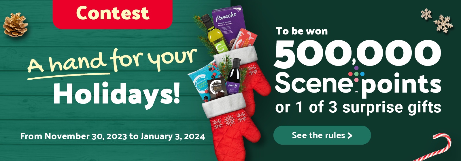 The following image bears the text “Contest A hand for your Holidays! From November 30, 2023 to January 3, 2024, To be Won 500000 Scene points or 1 of 3 surprise gifts, see the rules."