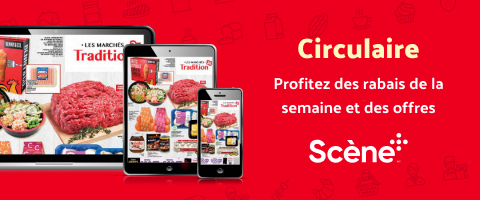 Circulaire : Profitez des rabais de la semaine at des offres scene+.