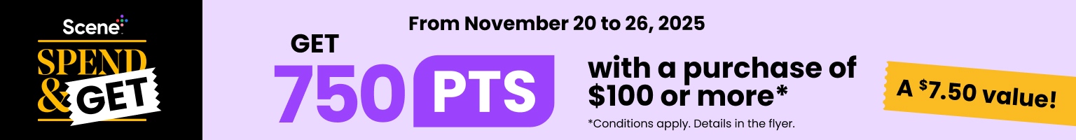 Scene+ Spend & Get 750 points with a $100 purchase from November 20 to 26, 2025. Includes a $7.50 grocery value.