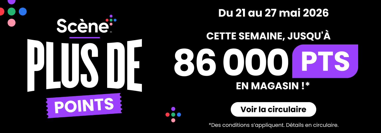 Scene plus de points.