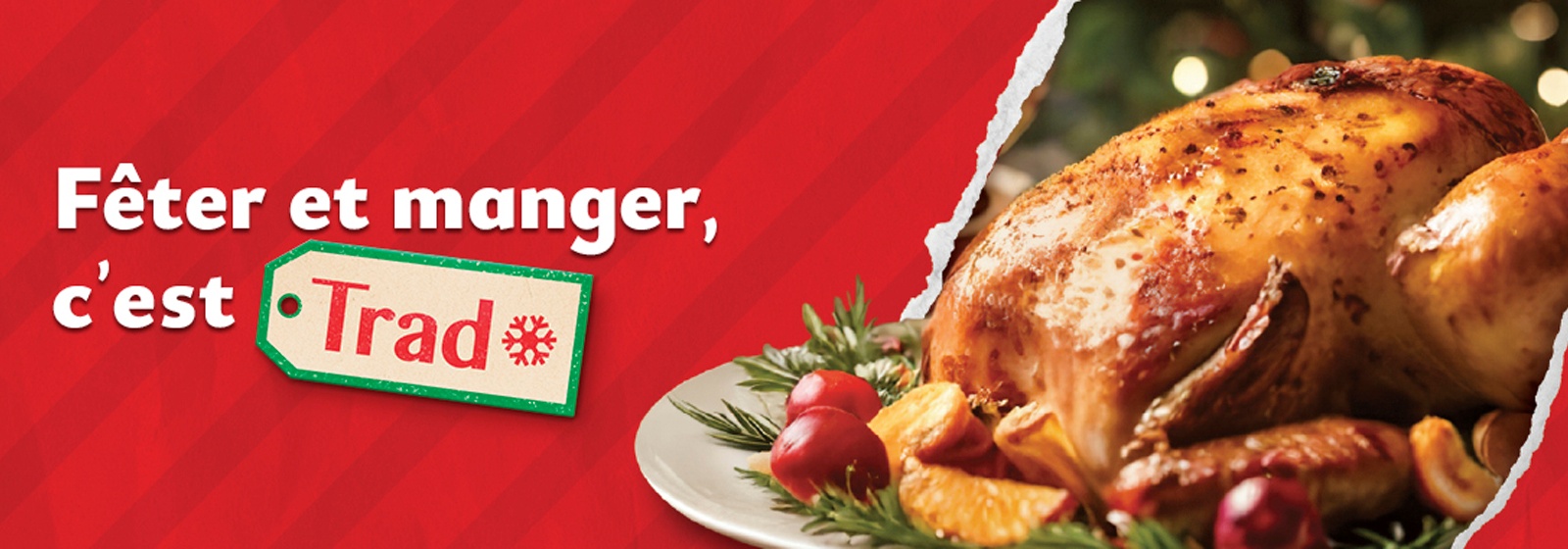 Fêter et manger, c'est Trad* ». Gros plan sur une dinde rôtie dorée sur une assiette, sur fond rouge