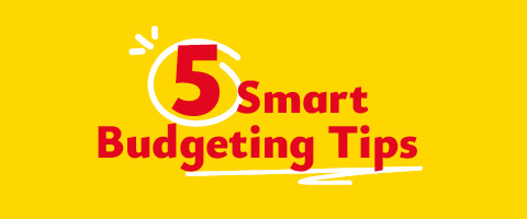 Five smart budgeting tips