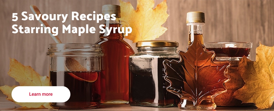 5 Savoury recipes starring maple syrup