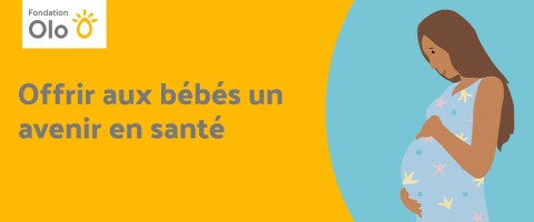 Offrir aux bebes un avenir en sante